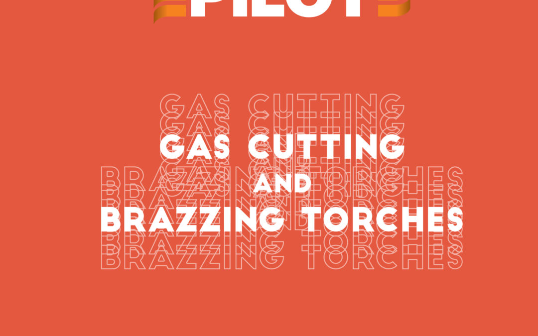 Precision and Safety with Pilot’s Gas Welding & Brazing Torches